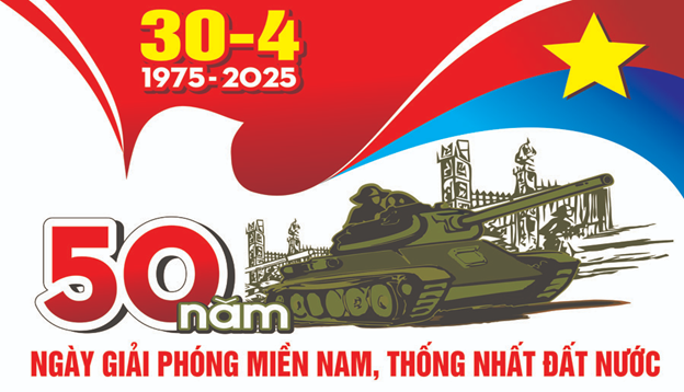 ĐỀ CƯƠNG TUYÊN TRUYỀN KỶ NIỆM 50 NĂM NGÀY GIẢI PHÓNG MIỀN NAM, THỐNG NHẤT ĐẤT NƯỚC (30/4/1975 - 30/4/2025)